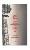East Asia: From Chinese Predominance to the Rise of the Pacific Rim N/A 9780712667845 Front Cover