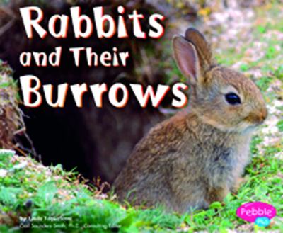 Rabbits and Their Burrows   2004 9780736823845 Front Cover