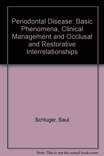 Periodontal Disease : Basic Phenomena, Clinical Management, and Occlusal and Restorative Interrelationships 2nd 1990 (Revised) 9780812110845 Front Cover