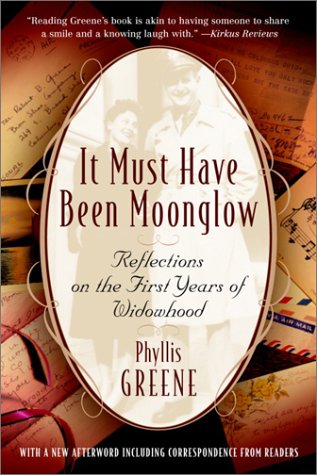 It Must Have Been Moonglow Reflections on the First Years of Widowhood N/A 9780812967845 Front Cover
