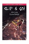 Clip and Go! - How to Rock Climb  N/A 9780934641845 Front Cover
