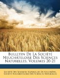 Bulletin de la Société Neuchâteloise des Sciences Naturelles N/A 9781148337845 Front Cover