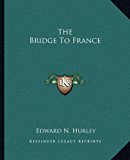 Bridge to France  N/A 9781162689845 Front Cover