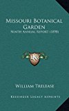 Missouri Botanical Garden : Ninth Annual Report (1898) N/A 9781164982845 Front Cover