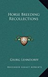 Horse Breeding Recollections  N/A 9781168786845 Front Cover