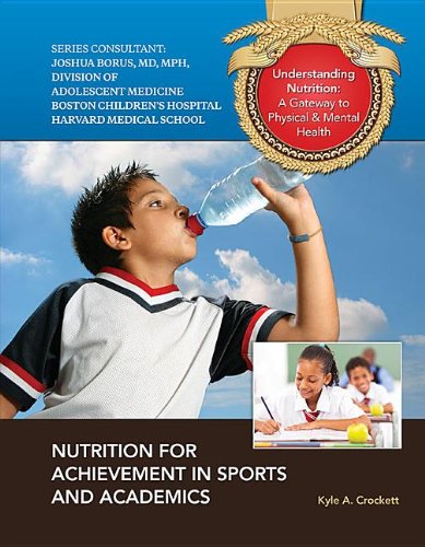 Nutrition for Achievement in Sports and Academics:   2013 9781422228845 Front Cover