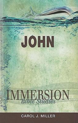 Immersion Bible Studies: John   2010 9781426709845 Front Cover