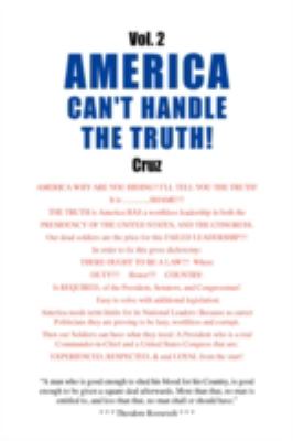 Vol. 2 America Can't Handle the Truth!   2008 9781436357845 Front Cover