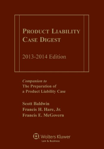 Product Liability Case Digest, 2013-2014 Edition:   2012 9781454809845 Front Cover