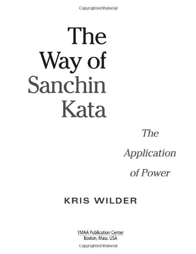 Way of Sanchin Kata The Application of Power  2007 9781594390845 Front Cover