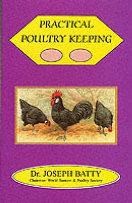 Practical Poultry Keeping (International Poultry Library) N/A 9781857363845 Front Cover