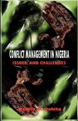 Conflict Management in Nigeri Issues and Challenges (PB)  2007 9781905068845 Front Cover
