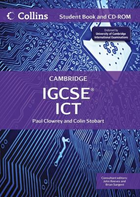 Cambridge IGCSE(tm) ICT Student's Book and CD-ROM   2011 (Student Manual, Study Guide, etc.) 9780007438846 Front Cover