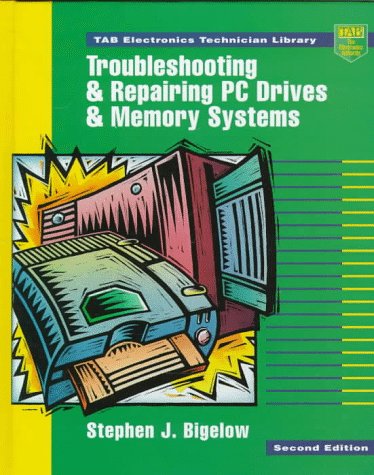 Troubleshooting and Repairing PC Drives and Memory Systems  2nd 1998 9780070063846 Front Cover
