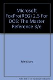 Microsoft FoxPro 2.5 for DOS : The Master Reference 3rd 9780070609846 Front Cover
