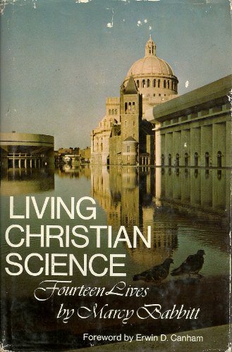 Living Christian Science : Fourteen Lives N/A 9780135388846 Front Cover