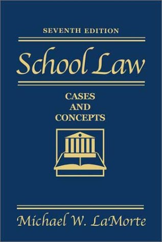 School Law Cases and Concepts 7th 2002 9780205342846 Front Cover