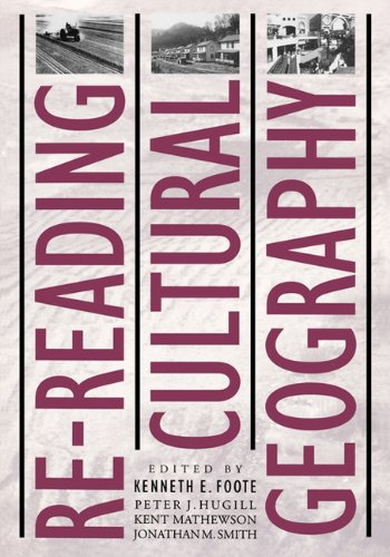 Re-Reading Cultural Geography   1994 9780292724846 Front Cover