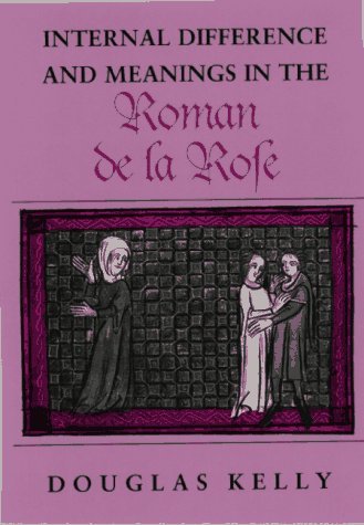 Internal Difference and Meanings in the Roman de la Rose   1995 9780299147846 Front Cover