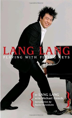 Lang Lang: Playing with Flying Keys   2010 9780440422846 Front Cover