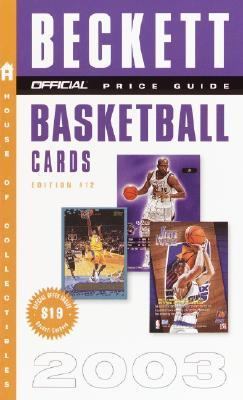 Official Price Guide to Basketball Cards 2003 12th 9780609809846 Front Cover