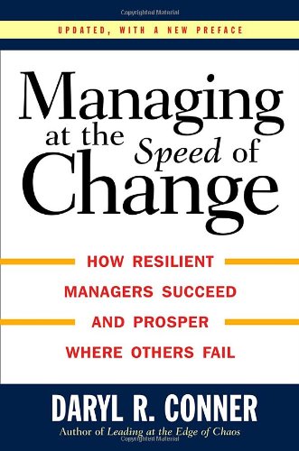 Managing at the Speed of Change How Resilient Managers Succeed and Prosper Where Others Fail N/A 9780679406846 Front Cover