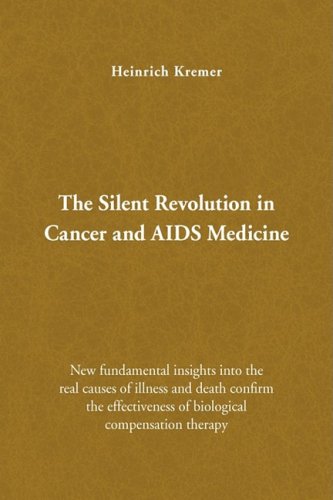 Silent Revolution in Cancer and AIDS Medicine   2008 9781436350846 Front Cover
