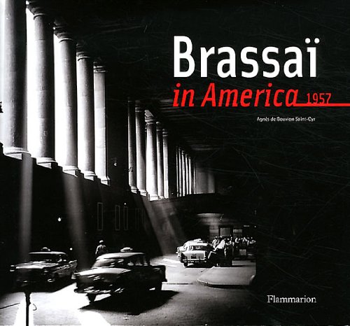 Brassai in America   2011 9782080200846 Front Cover