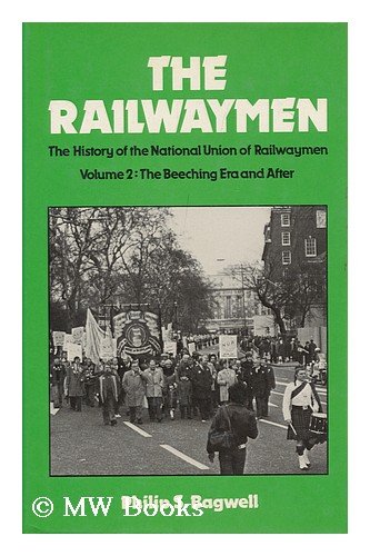 Railwaymen : The History of the National Union of Railwaymen  1982 9780043310847 Front Cover
