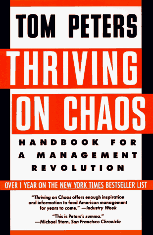 Thriving on Chaos Handbook for a Management Revolution  1988 9780060971847 Front Cover