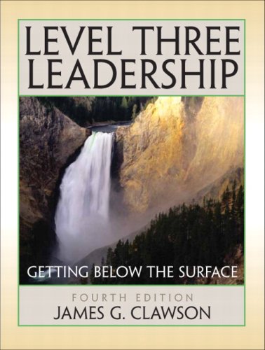 Level Three Leadership Getting below the Surface 4th 2009 9780132423847 Front Cover