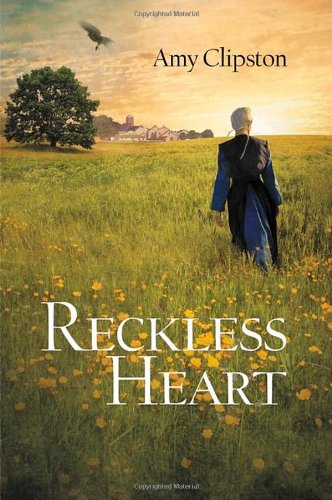 Reckless Heart   2012 9780310719847 Front Cover