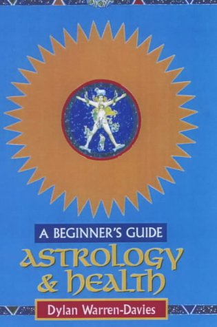 Astrology and Health  2nd 2000 9780340774847 Front Cover