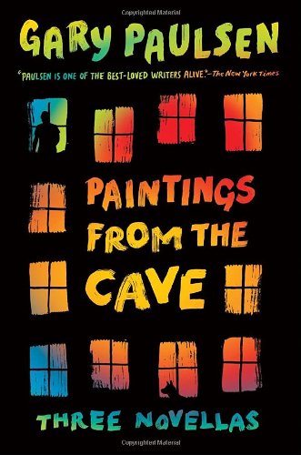 Paintings from the Cave Three Novellas  2011 9780385746847 Front Cover