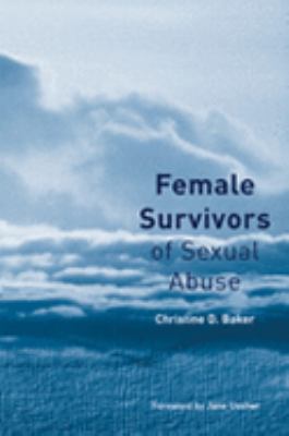 Female Survivors of Sexual Abuse   2002 9780415139847 Front Cover
