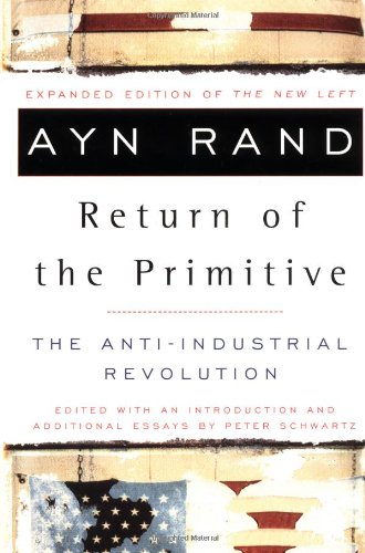 Return of the Primitive The Anti-Industrial Revolution  1999 9780452011847 Front Cover
