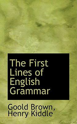 The First Lines of English Grammar:   2008 9780554544847 Front Cover