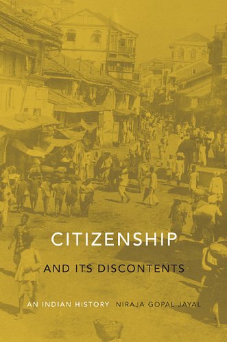 Citizenship and Its Discontents An Indian History  2013 9780674066847 Front Cover