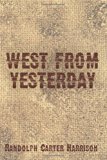 West from Yesterday  N/A 9781492115847 Front Cover