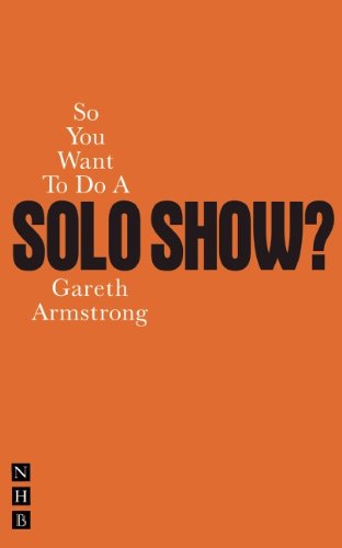 So You Want to Do a Solo Show?   2011 9781848420847 Front Cover