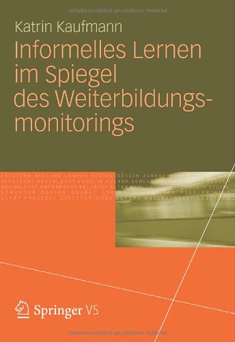 Informelles Lernen Im Spiegel Des Weiterbildungsmonitorings:   2012 9783531193847 Front Cover