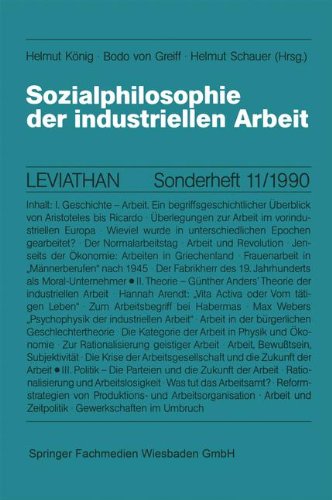 Sozialphilosophie Der Industriellen Arbeit:   2013 9783663016847 Front Cover