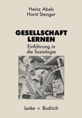 Gesellschaft Lernen Einfï¿½hrung in Die Soziologie  1986 9783810005847 Front Cover