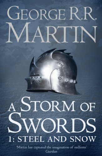 Storm of Swords: Part 1 Steel and Snow   2012 9780007447848 Front Cover