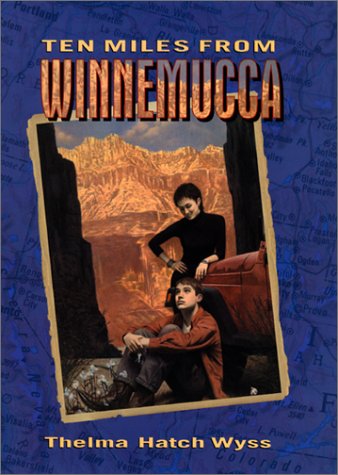 Ten Miles from Winnemucca   2002 9780060297848 Front Cover