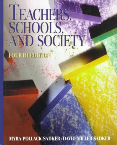 Teachers, Schools, and Society  4th 1996 9780070577848 Front Cover
