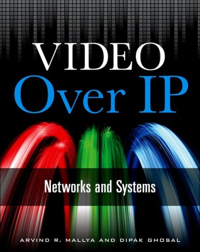 Video over IP : Networks and Systems  2012 9780071596848 Front Cover