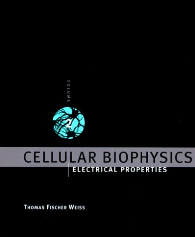 Cellular Biophysics Electrical Properties  1996 9780262231848 Front Cover