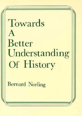 Towards a Better Understanding of History  N/A 9780268002848 Front Cover