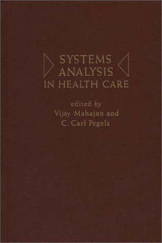 Systems Analysis in Health Care  N/A 9780275903848 Front Cover